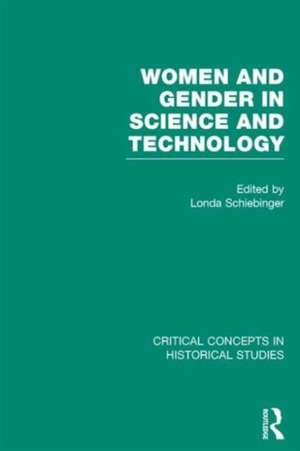 Women and Gender in Science and Technology de Londa Schiebinger