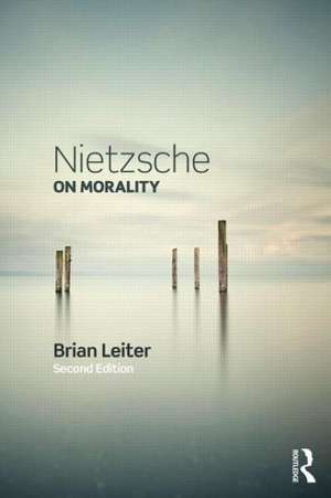 Nietzsche on Morality de Brian Leiter