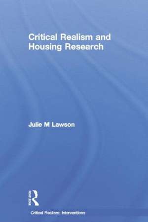 Critical Realism and Housing Research de Julie Lawson