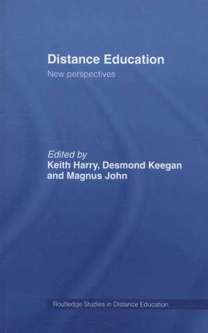 Distance Education: New Perspectives de Keith Harry