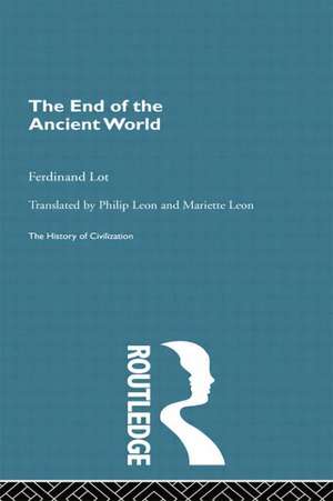 The End of the Ancient World de Ferdinand Lot