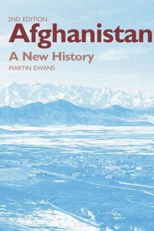 Afghanistan - A New History de Sir Martin Ewans