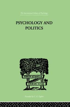 Psychology and Politics: And other Essays de W. H. R. Rivers