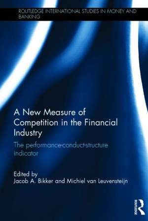 A New Measure of Competition in the Financial Industry: The Performance-Conduct-Structure Indicator de Jacob Bikker