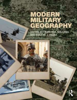 Modern Military Geography de Francis Galgano