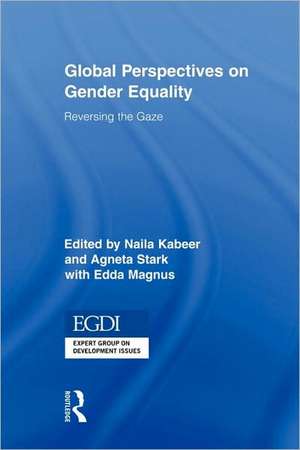 Global Perspectives on Gender Equality: Reversing the Gaze de Naila Kabeer