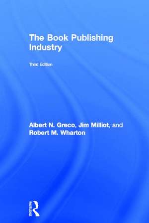 The Book Publishing Industry de Albert N. Greco