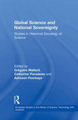 Global Science and National Sovereignty de Grégoire Mallard