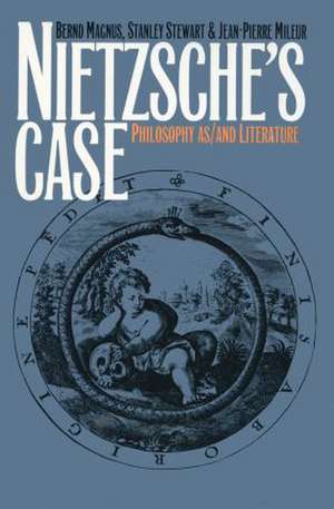 Nietzsche's Case: Philosophy as/and Literature de Bernd Magnus