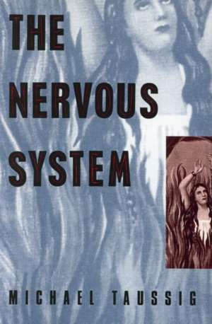 The Nervous System de Michael Taussig