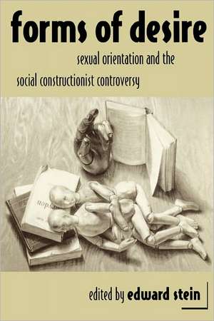 Forms of Desire: Sexual Orientation and the Social Constructionist Controversy de Edward Stein