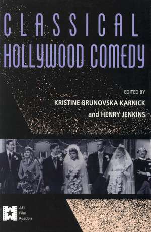 Classical Hollywood Comedy de Kristine Brunovska Karnick