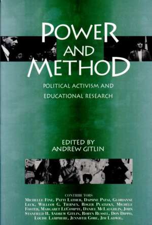 Power and Method: Political Activism and Educational Research de Andrew Gitlin