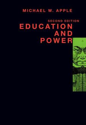 Education and Power de Michael W. Apple