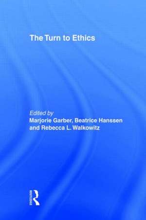 The Turn to Ethics de Marjorie Garber