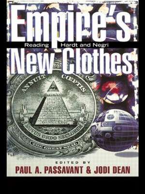 Empire's New Clothes: Reading Hardt and Negri de Paul Passavant