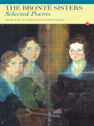 The Bronte Sisters: Selected Poems de Anne Bronte