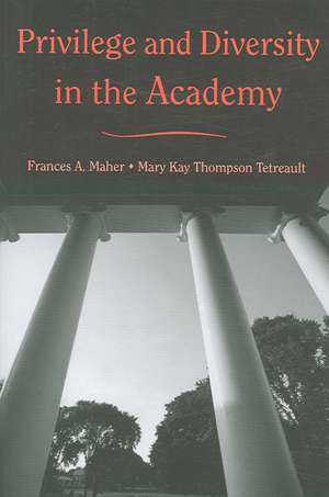 Privilege and Diversity in the Academy de Frances A. Maher