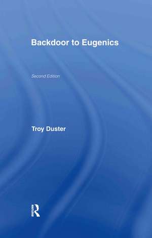 Backdoor to Eugenics de Troy Duster