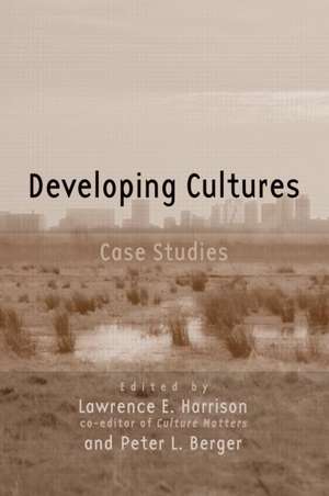 Developing Cultures: Case Studies de Lawrence E. Harrison