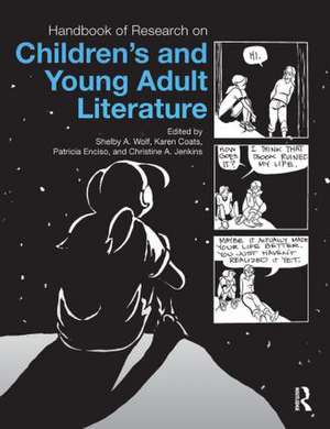 Handbook of Research on Children's and Young Adult Literature de Shelby Wolf