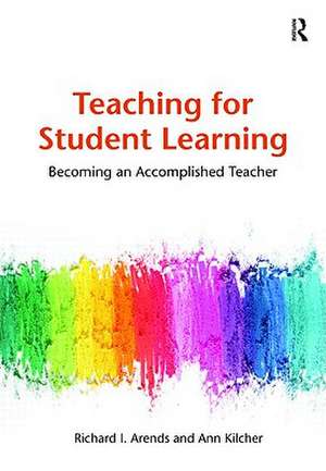 Teaching for Student Learning: Becoming an Accomplished Teacher de Richard I Arends