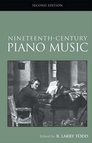 Nineteenth-Century Piano Music de R. Larry Todd