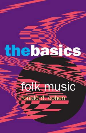 Folk Music: The Basics de Ronald Cohen