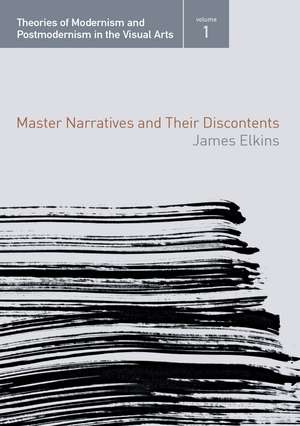 Master Narratives and their Discontents de James Elkins