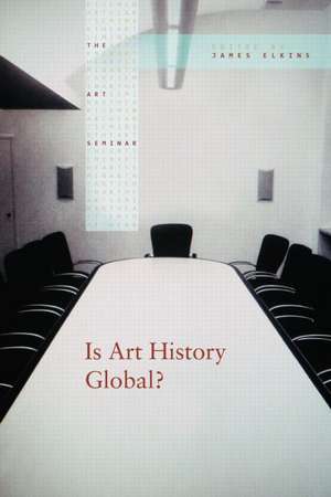 Is Art History Global? de James Elkins