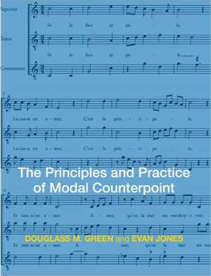 The Principles and Practice of Modal Counterpoint de Douglass Green