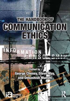 The Handbook of Communication Ethics de George Cheney