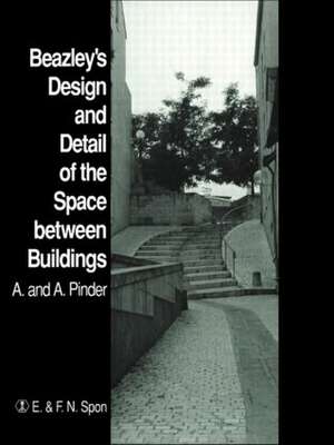 Beazley's Design and Detail of the Space between Buildings de A. Pinder