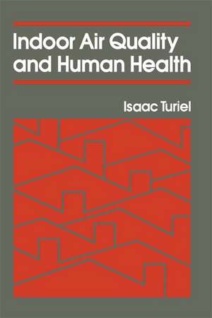 Indoor Air Quality & Human Health de Isaac Turiel