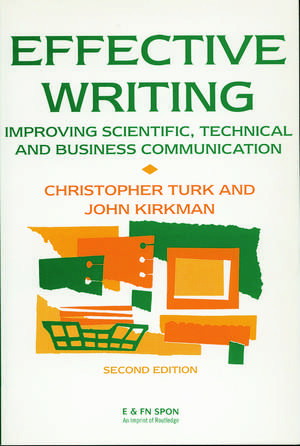 Effective Writing: Improving Scientific, Technical and Business Communication de John Kirkman