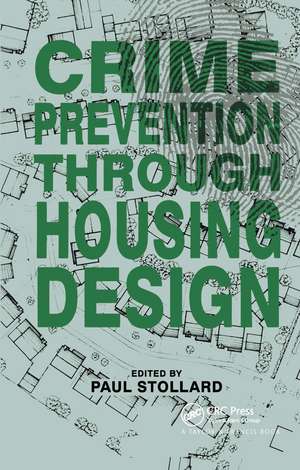 Crime Prevention Through Housing Design de Dr Paul Stollard