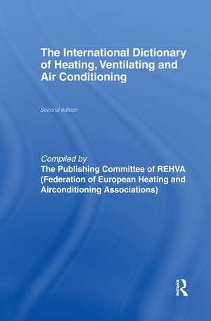 International Dictionary of Heating, Ventilating and Air Conditioning de REHVA