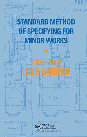 Standard Method of Specifying for Minor Works de L. Gardiner