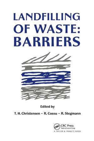 Landfilling of Waste: Barriers de T.H. Christensen