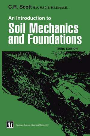 An Introduction to Soil Mechanics and Foundations de C. R. Scott