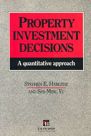 Property Investment Decisions: A quantitative approach de S Hargitay