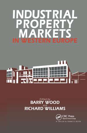 Industrial Property Markets in Western Europe de R. H. Williams