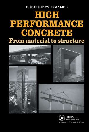 High Performance Concrete: From material to structure de Y. Malier