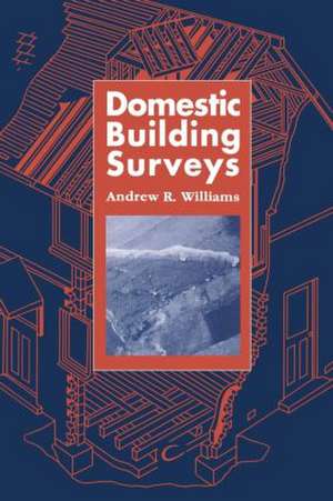 Domestic Building Surveys de Andrew Williams