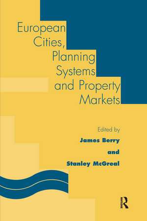 European Cities, Planning Systems and Property Markets de J.N. Berry