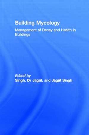 Building Mycology de Jagjit Singh