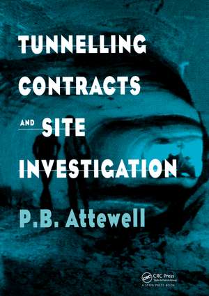 Tunnelling Contracts and Site Investigation de Dr P.B. Attewell