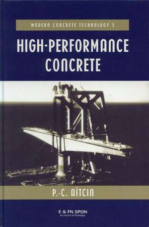 High Performance Concrete de Pierre-Claude Aïtcin