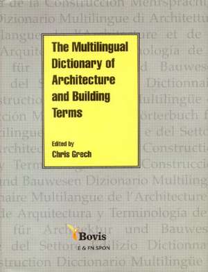 Multilingual Dictionary of Architecture and Building Terms de Chris Grech