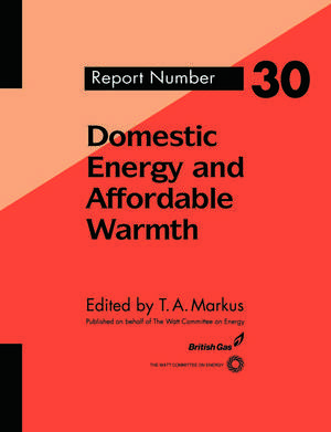 Domestic Energy and Affordable Warmth de T. Markus